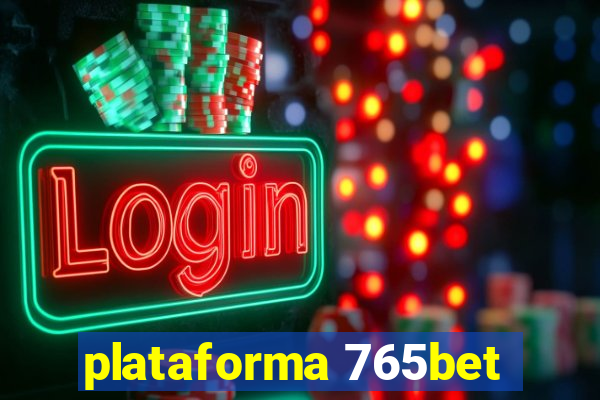 plataforma 765bet
